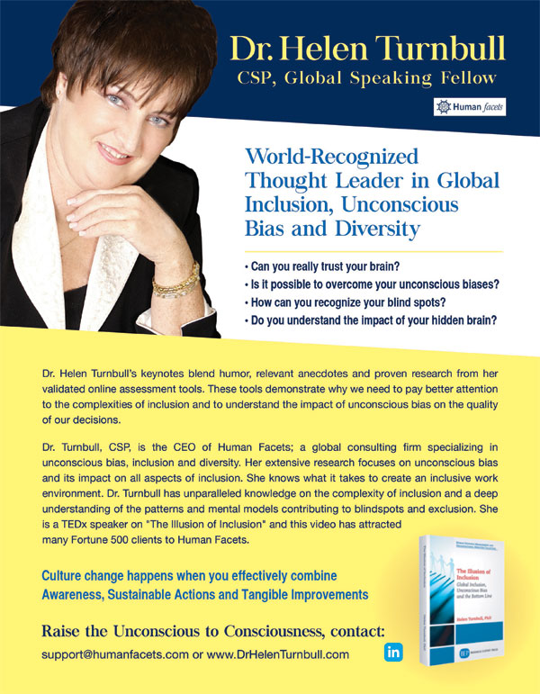Dr. Helen Turnbull, CSP, Global Speaking Fellow is a World Recognized Throught Leader in Global Inclusion, Unconscious Bias and Diversity.