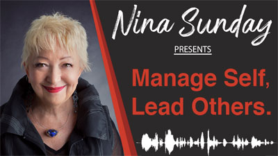 Nina Sunday Presents - Manage Self, Lead Others